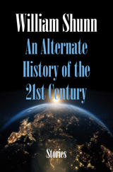 'An Alternate History of the 21st Century' by William Shunn